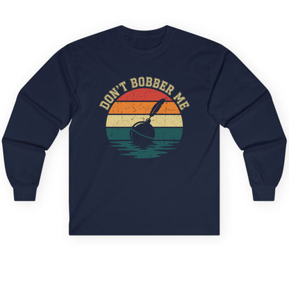 Don't Bobber Me fishing Long Sleeve Tee Navy product mockup