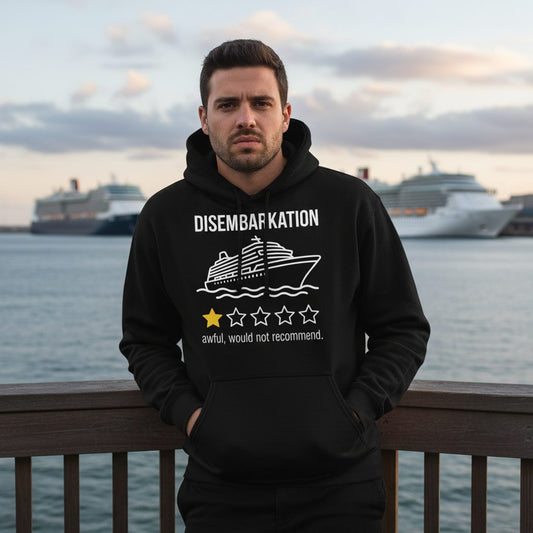 Disembarkation Awful, Would Not Recommend cruise ship humor Hoodie Black lifestyle mockup