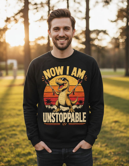 Now I Am Unstoppable Funny T-Rex Sweatshirt - lifestyle model mockup - Black