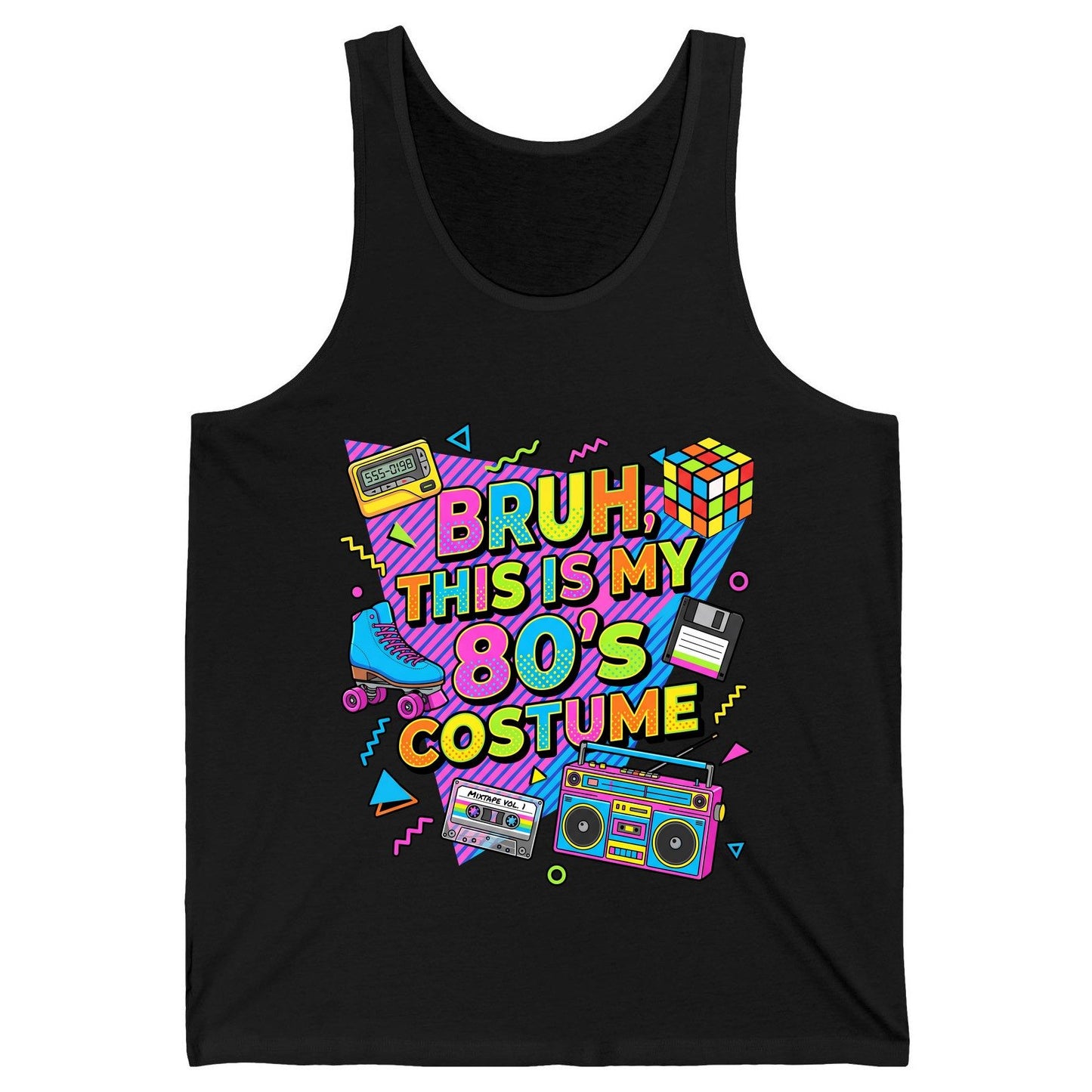 BRUH THIS IS MY 80'S Costume Funny Nostalgia Tank Top - product mockup - Black