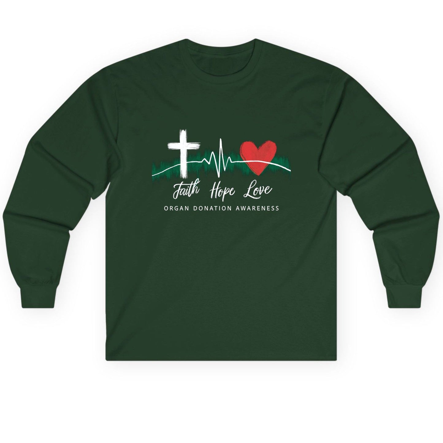 Faith Hope Love Organ Donation Awareness organ donation awareness Long Sleeve Tee Forest Green product mockup