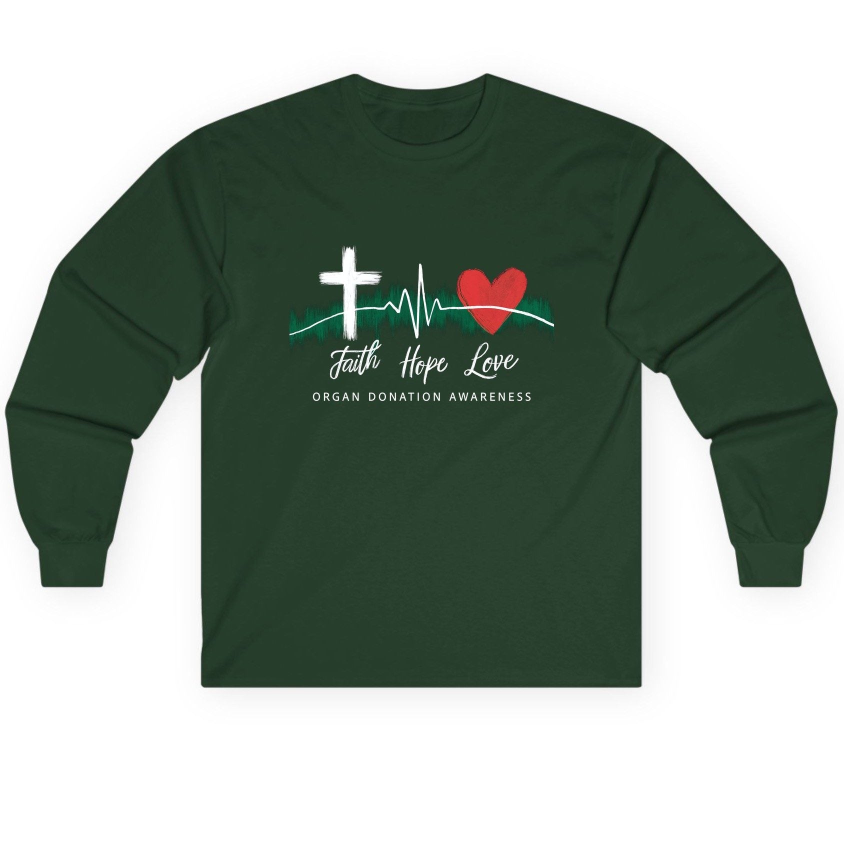 Faith Hope Love Organ Donation Awareness organ donation awareness Long Sleeve Tee Forest Green product mockup