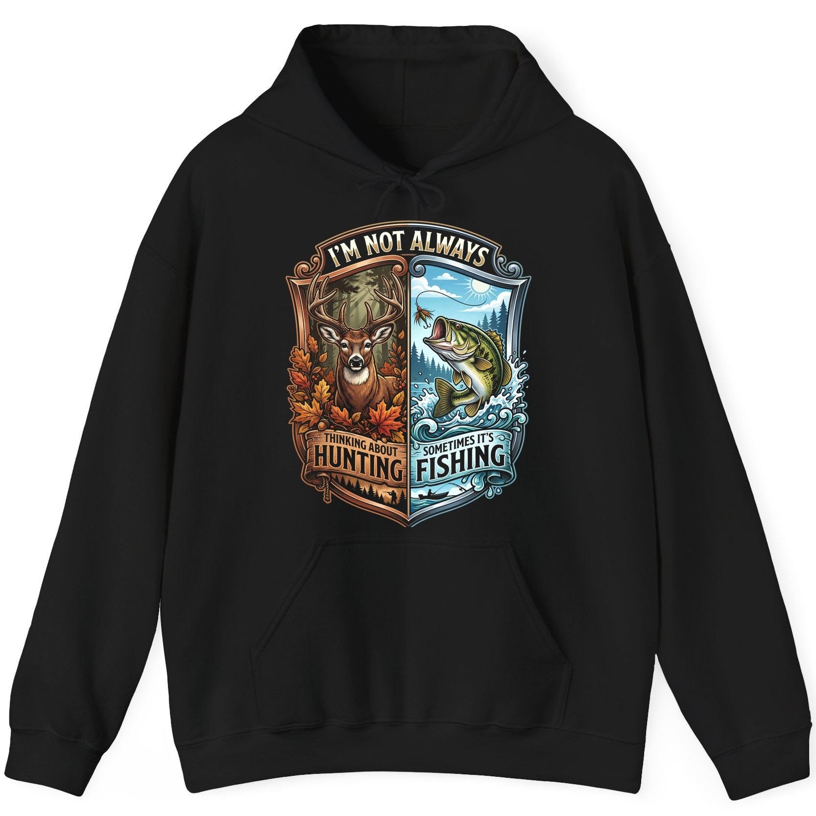 I'm Not Always Thinking About Hunting Sometimes It's Fishing hunting and fishing Hoodie Black product mockup