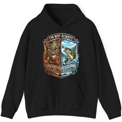 I'm Not Always Thinking About Hunting Sometimes It's Fishing hunting and fishing Hoodie Black product mockup