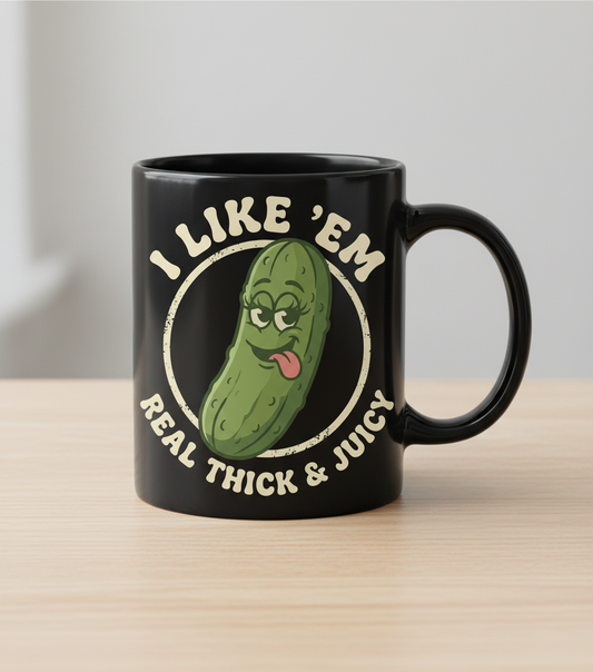 Funny Pickle 'I Like 'Em Real Thick & Juicy' Retro Design Black Mug - Black