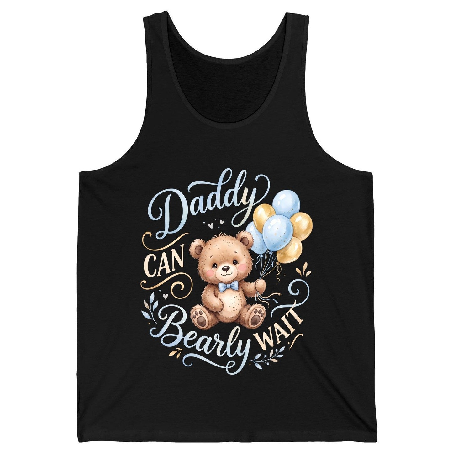 Daddy CAN Bearly WAIT Teddy Bear Tank Top - product mockup - Black