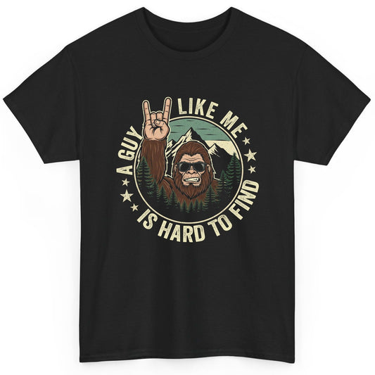 A Guy Like Me Is Hard to Find bigfoot T-Shirt Black product mockup