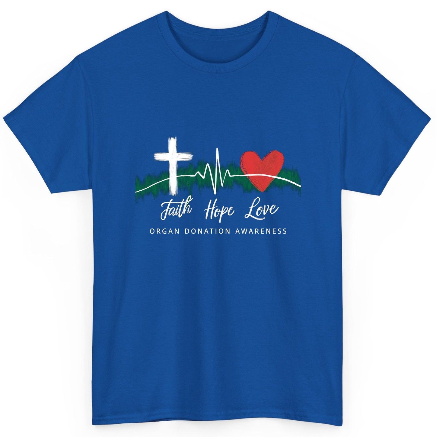 Faith Hope Love Organ Donation Awareness organ donation awareness T-Shirt Royal product mockup