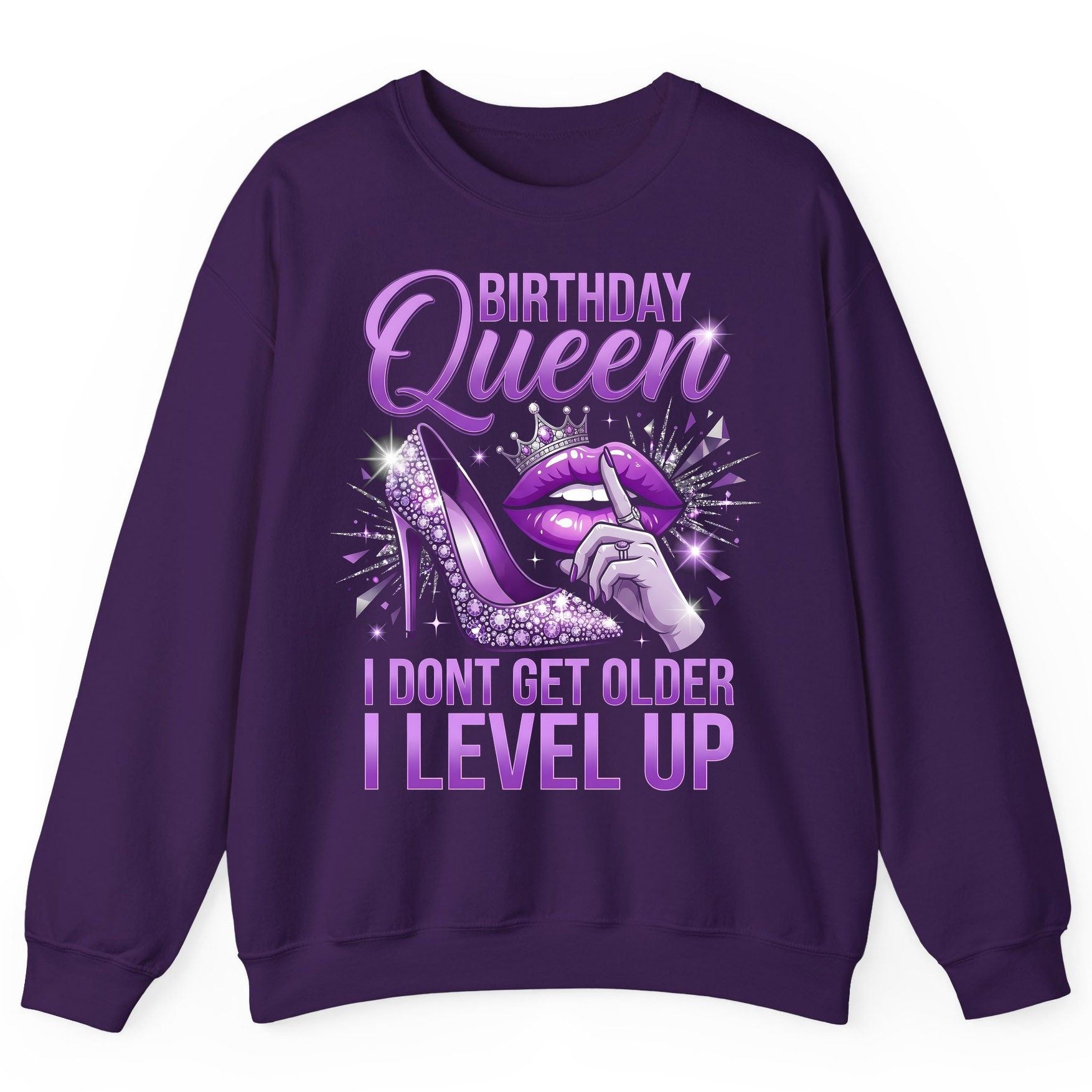 Birthday Queen I Don't Get Older I Level Up birthday celebration Sweatshirt Purple product mockup