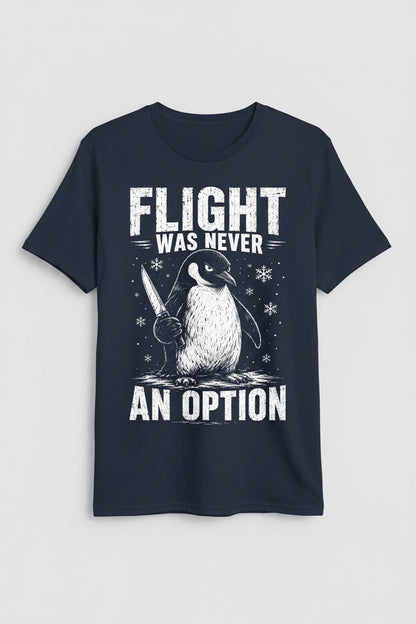 Flight Was Never an Option Funny Penguin T-Shirt - product mockup - Navy