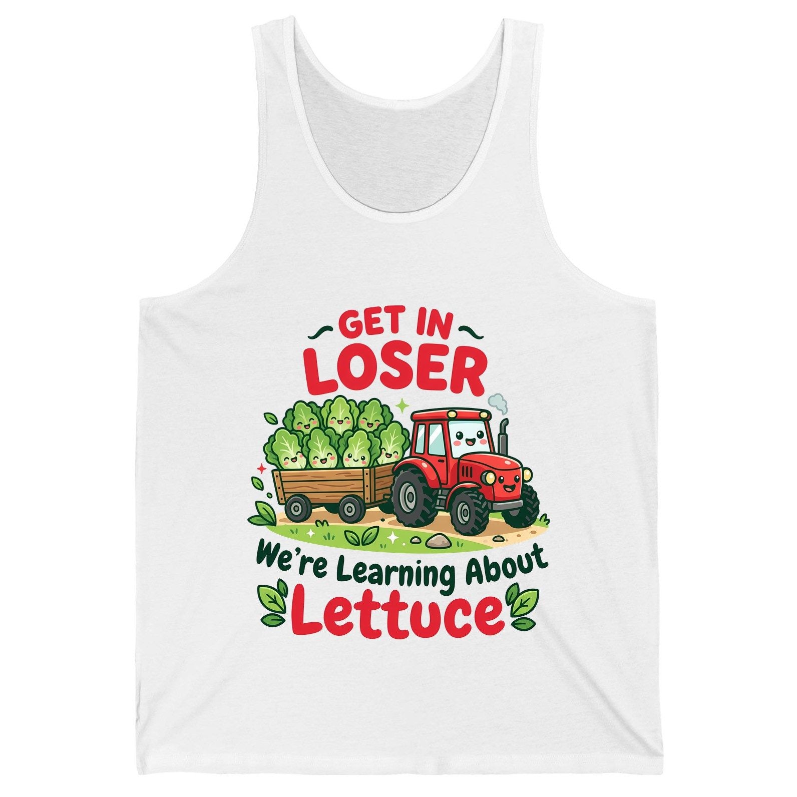 GET IN LOSER We're Learning About Lettuce Funny Farming Tank Top - product mockup - White