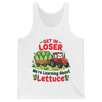 GET IN LOSER We're Learning About Lettuce Funny Farming Tank Top - product mockup - White