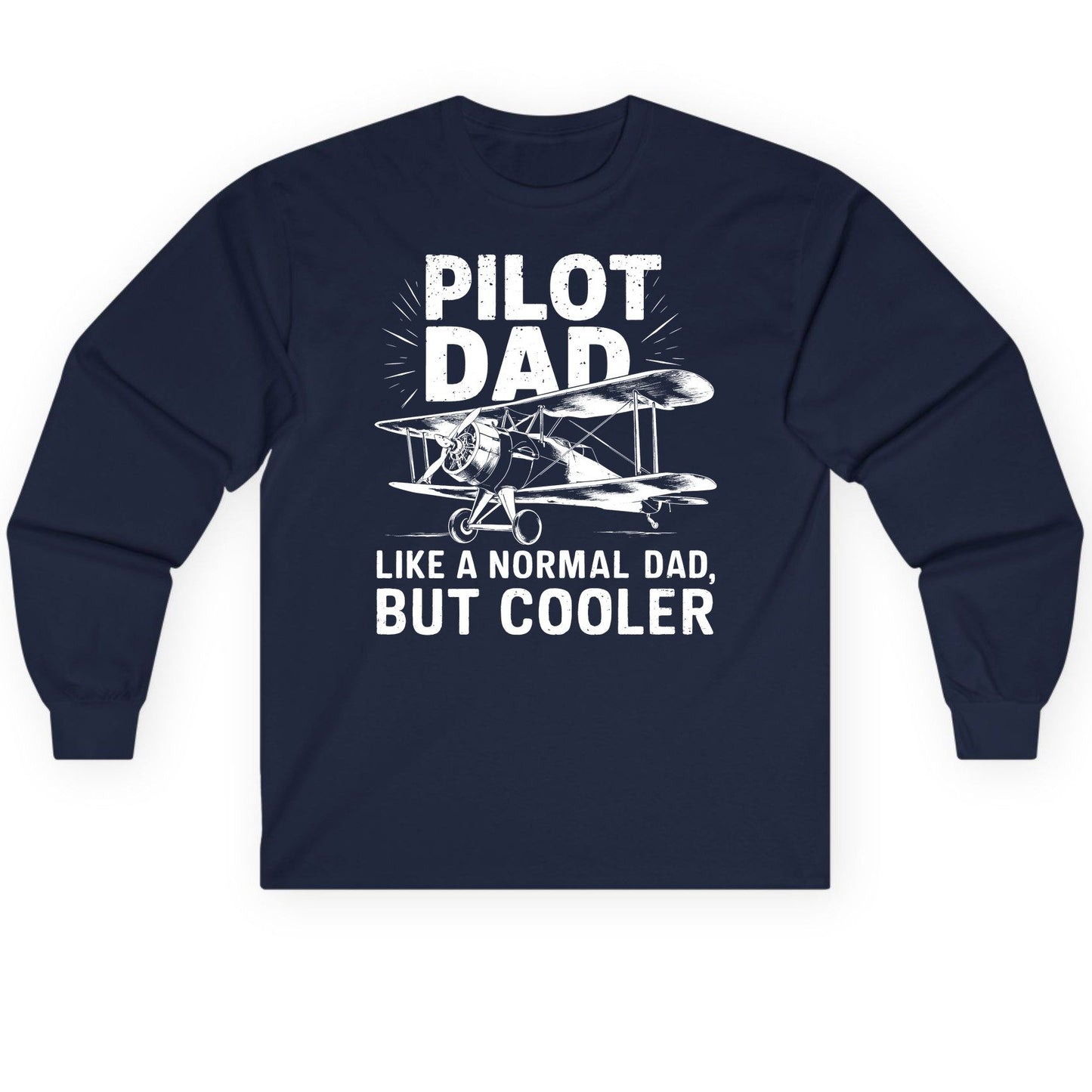 Pilot Dad, Like a Normal Dad, but Cooler pilot dad Long Sleeve Tee Navy product mockup