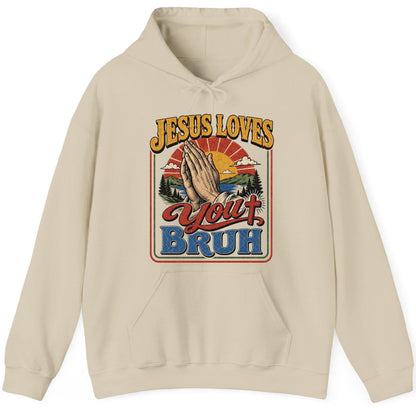 JESUS LOVES You BRUH Funny Christian Humor Hoodie - product mockup - Sand