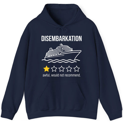 Disembarkation Awful, Would Not Recommend cruise ship humor Hoodie Navy product mockup