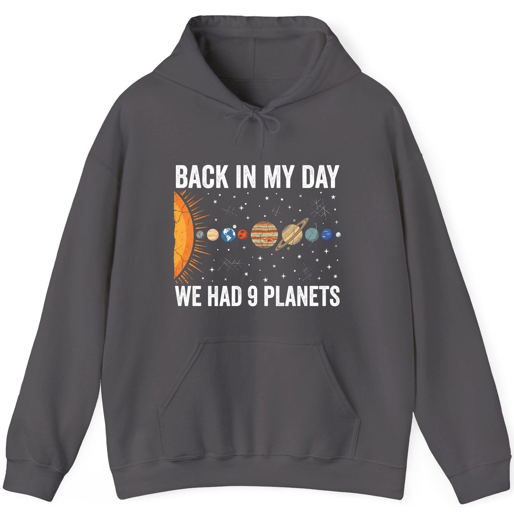 Back in My Day We Had 9 Planets solar system Hoodie Charcoal product mockup