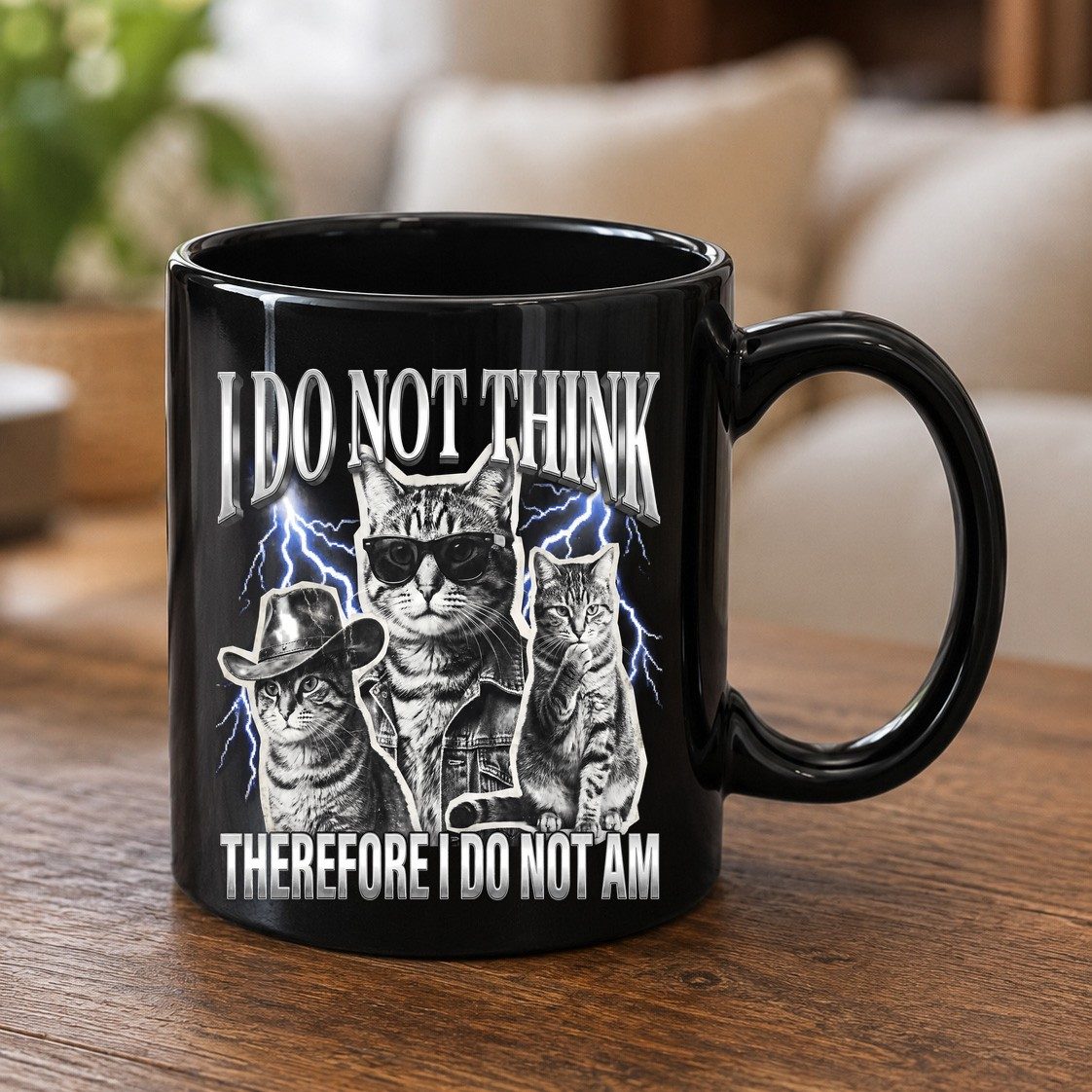 I Do Not Think Therefore I Do Not Am cats Black Mug Black product mockup