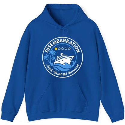 Disembarkation Awful, Would Not Recommend cruising Hoodie Royal product mockup