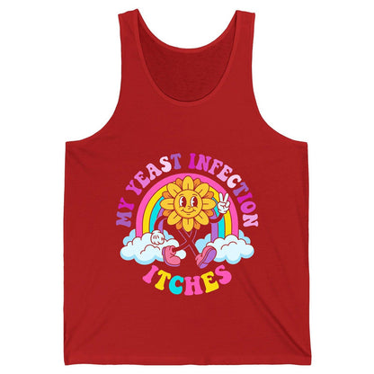 My Yeast Infection Itches Funny Sarcastic Humor Tank Top - product mockup - Red