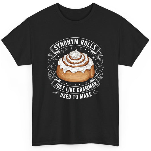 Synonym Rolls Just Like Grammar Used to Make grammar pun T-Shirt Black product mockup