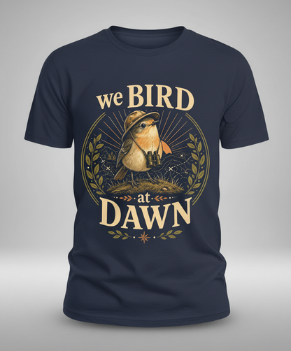 Funny We Bird At Dawn T-Shirt - product mockup - Navy