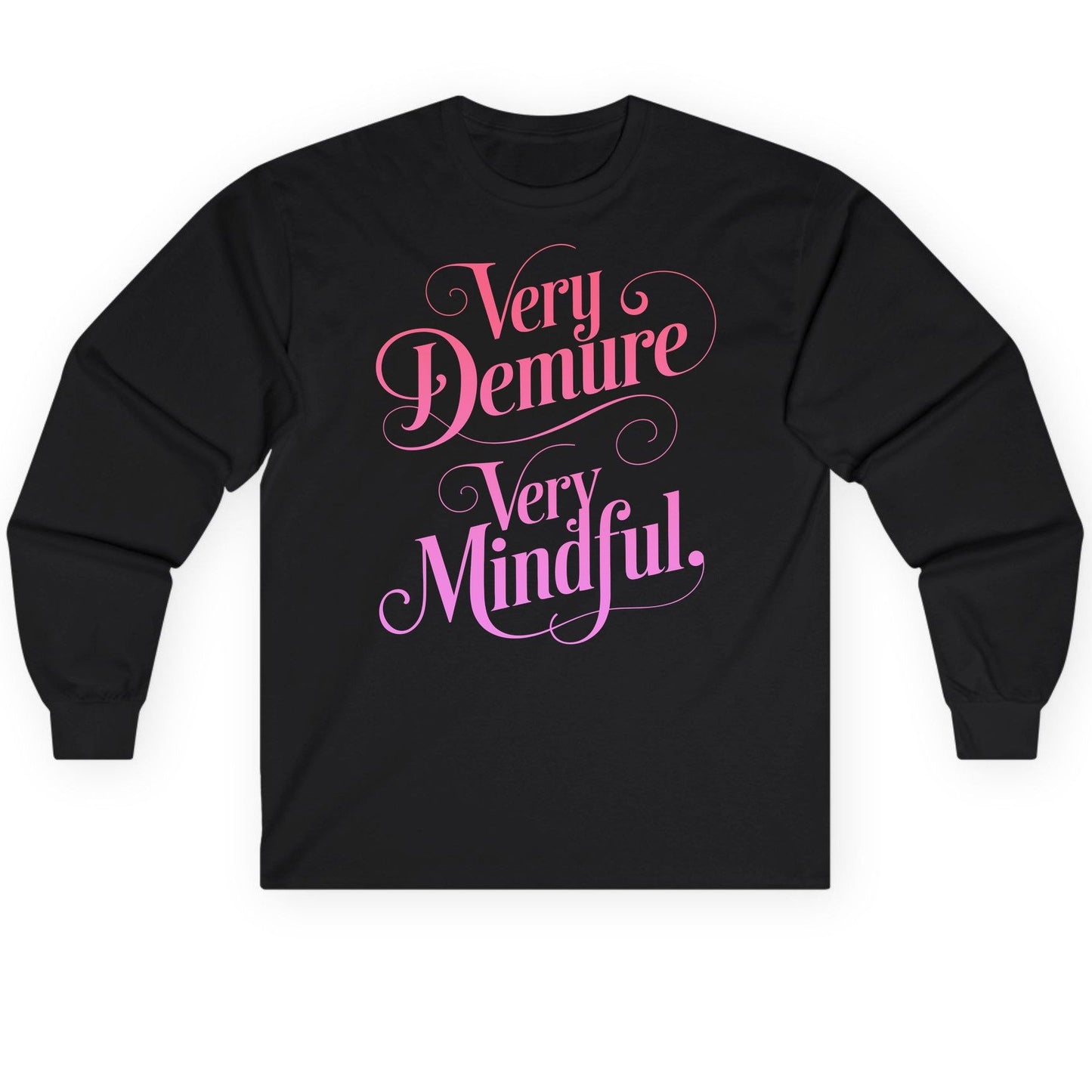 Very Demure Very Mindful mindfulness Long Sleeve Tee Black product mockup