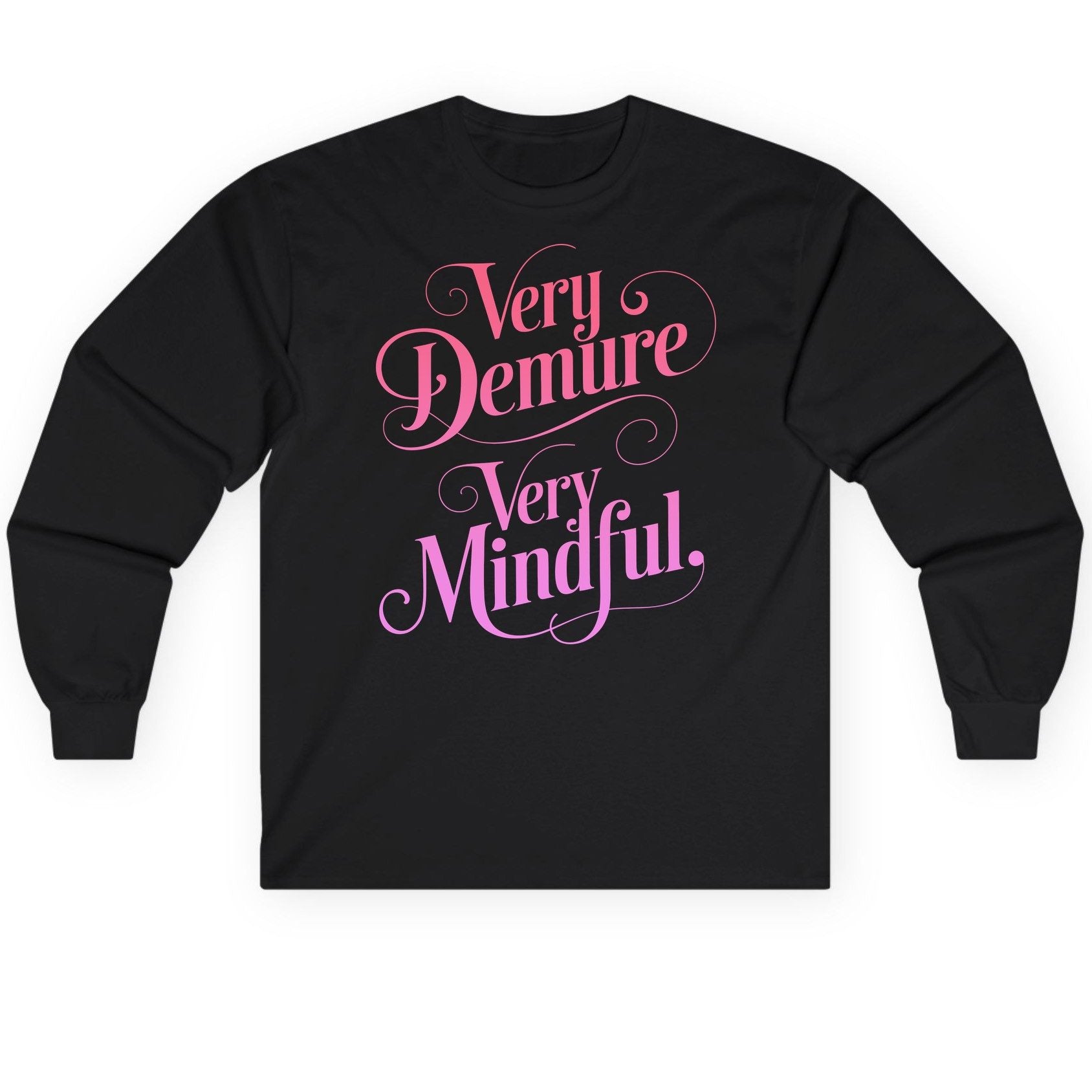 Very Demure Very Mindful mindfulness Long Sleeve Tee Black product mockup