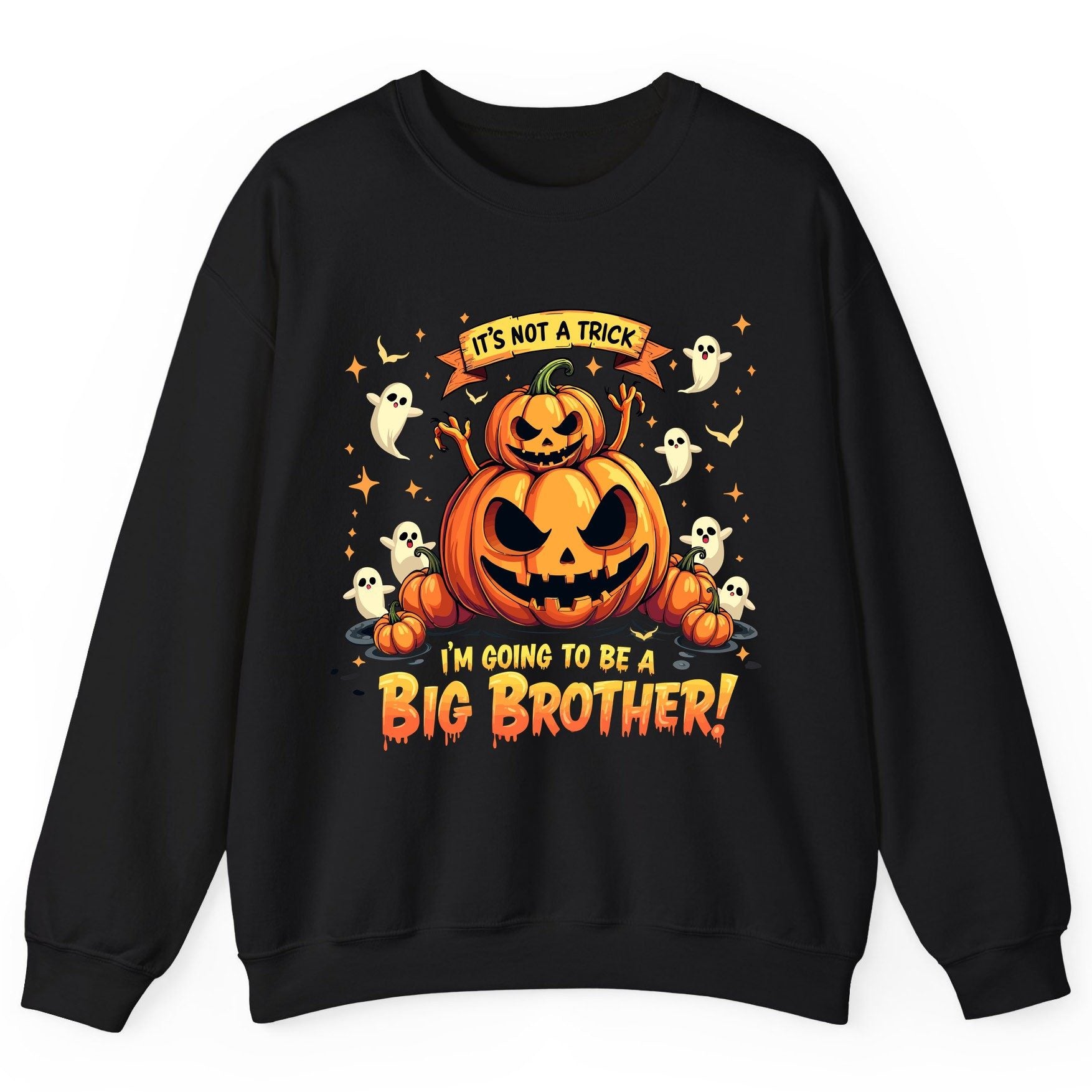 It's Not a Trick I'm Going to Be a Big Brother! Halloween big brother announcement Sweatshirt Black product mockup