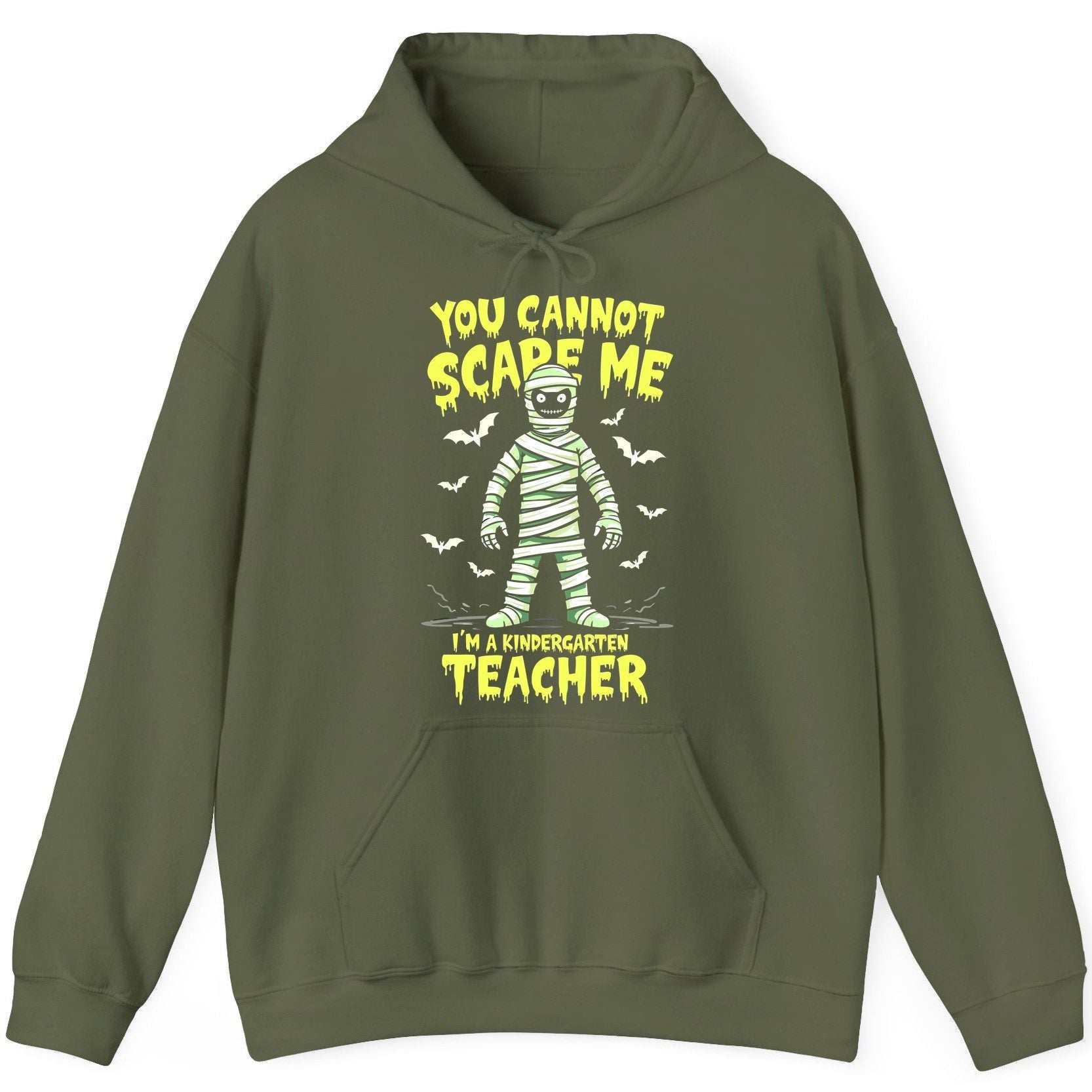 You Cannot Scare Me I'm a Kindergarten Teacher kindergarten teacher Hoodie Military Green product mockup