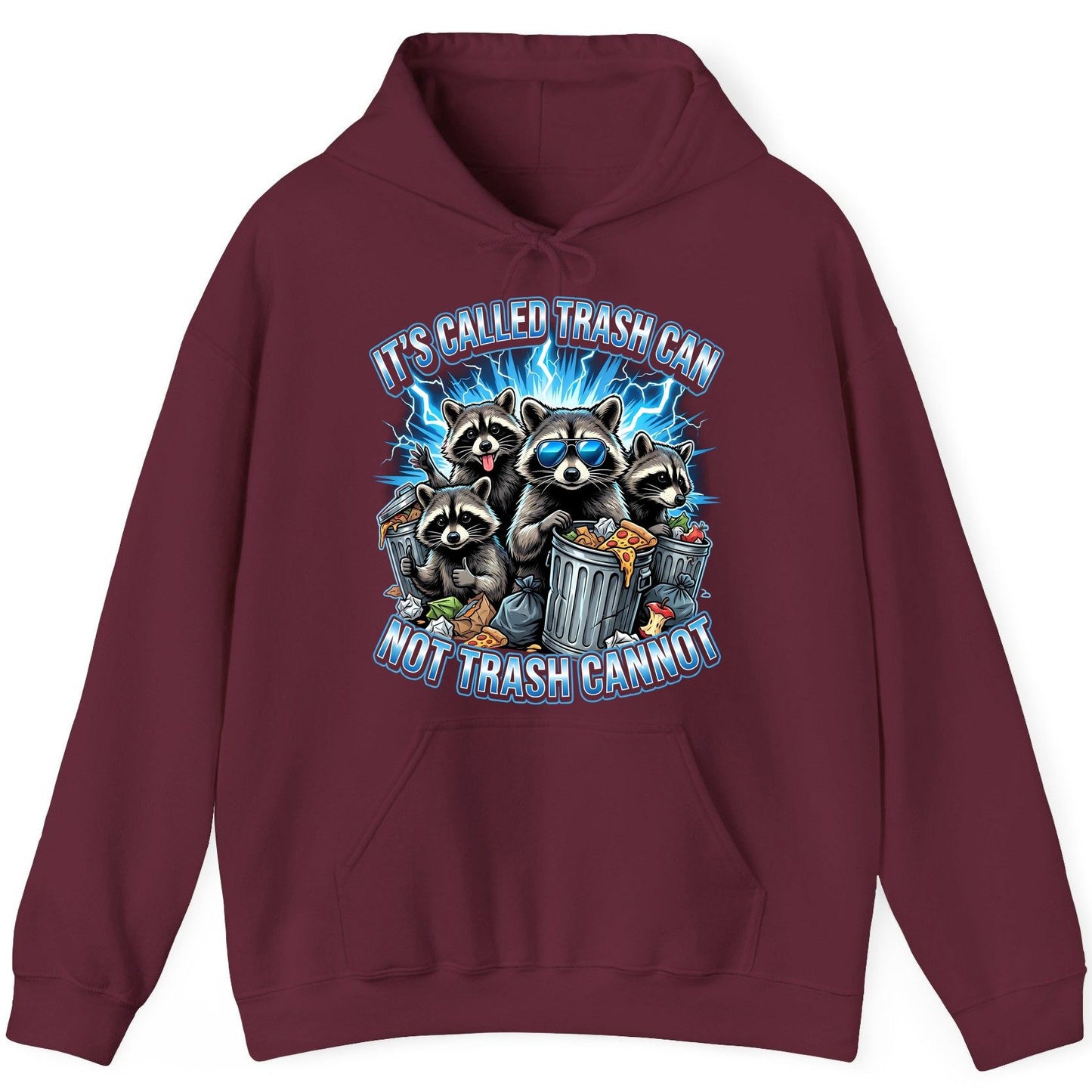 It's Called Trash Can Not Trash Cannot raccoons Hoodie Maroon product mockup