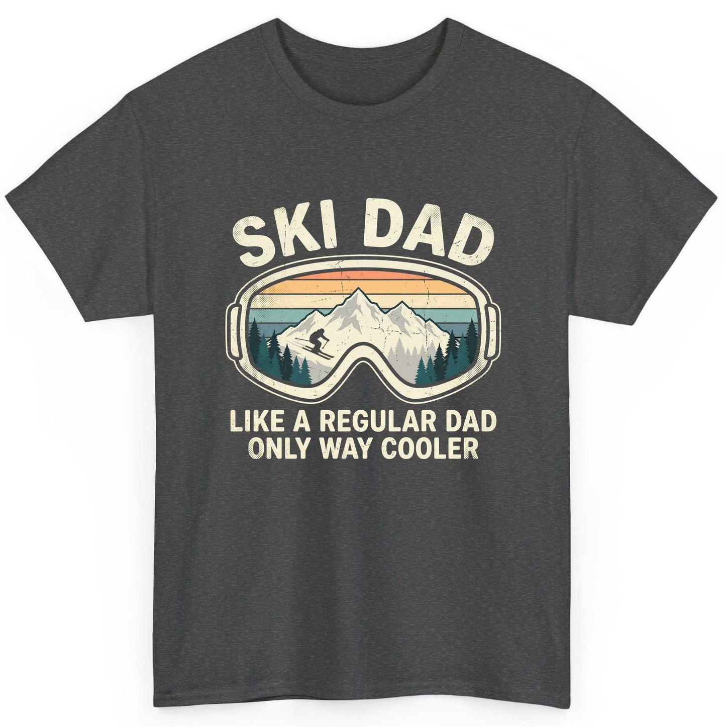 Ski Dad Like a Regular Dad Only Way Cooler skiing T-Shirt Dark Heather product mockup