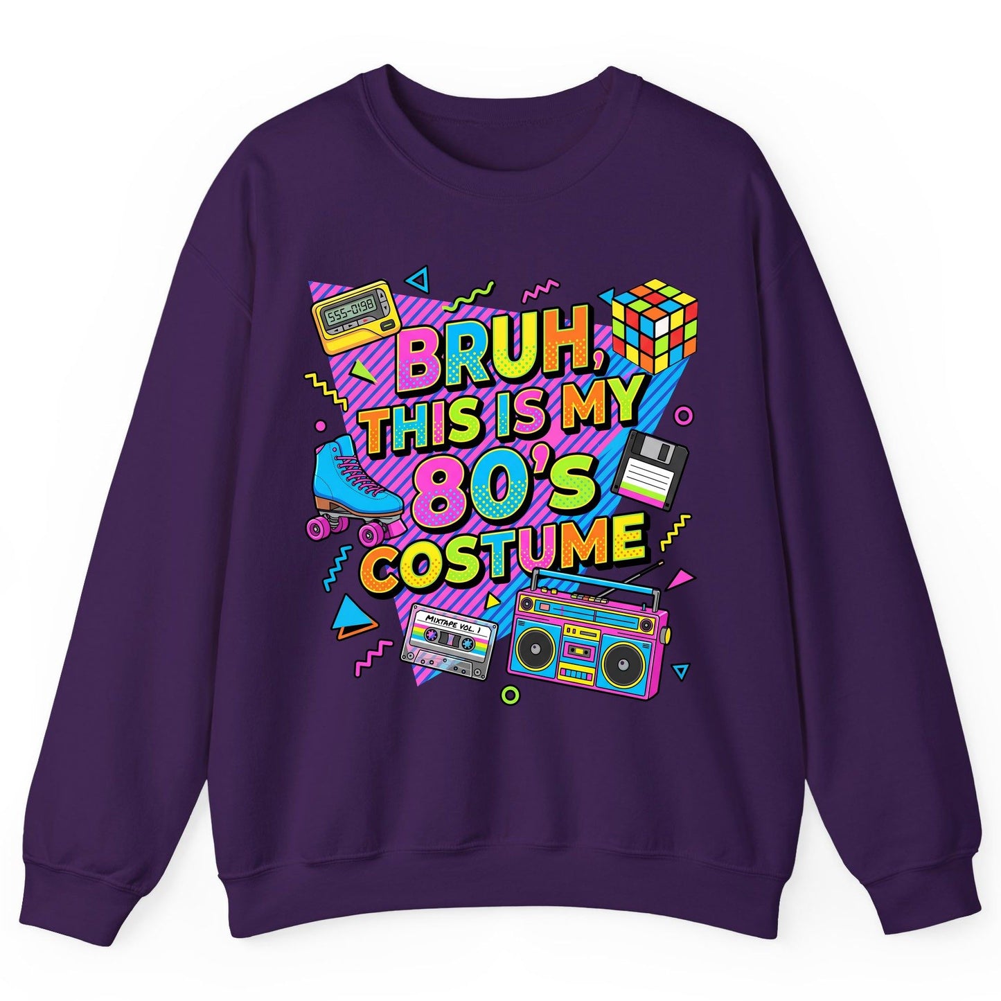 BRUH THIS IS MY 80'S Costume Funny Nostalgia Sweatshirt - product mockup - Purple