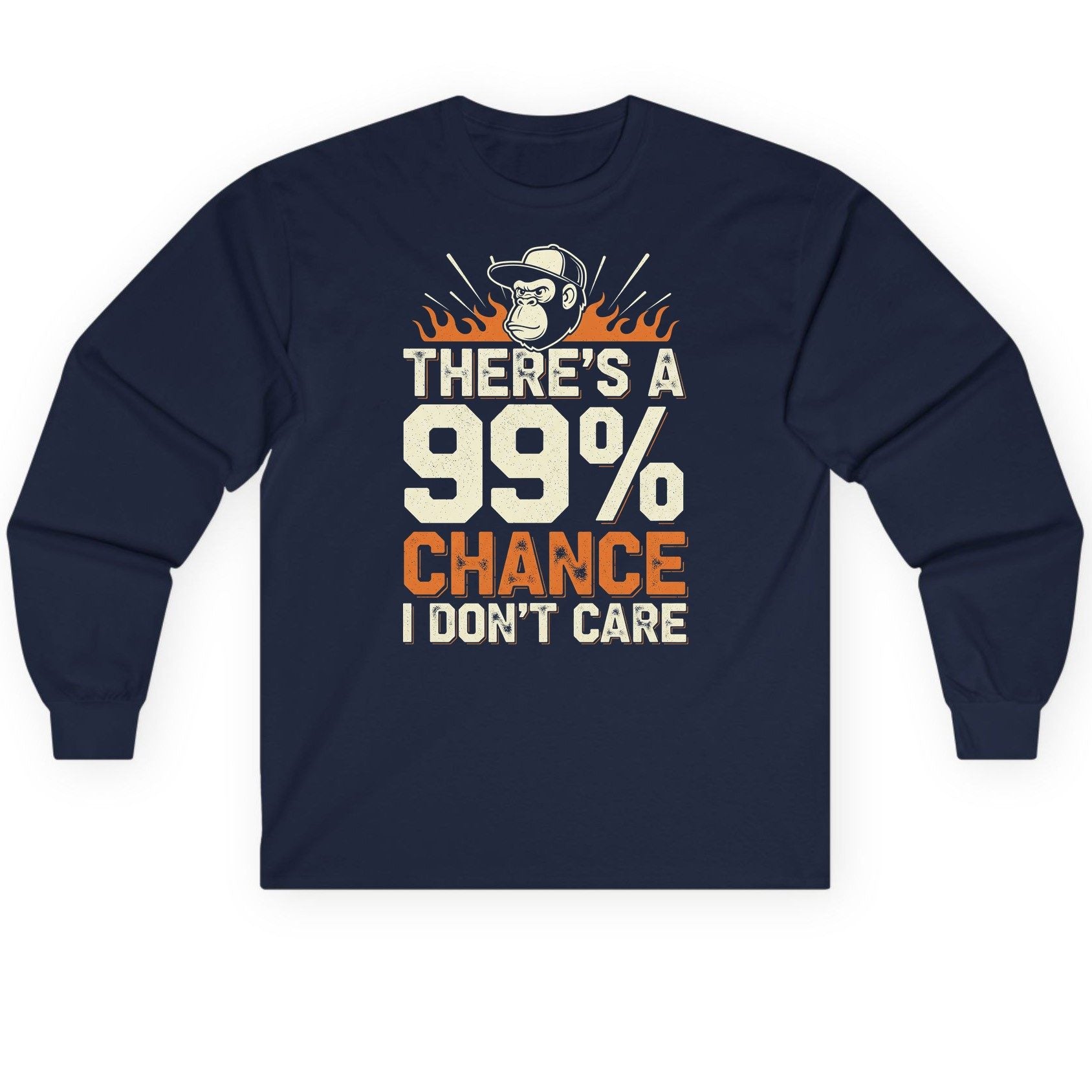 There's a 99% Chance I Don't Care sarcastic monkey Long Sleeve Tee Navy product mockup