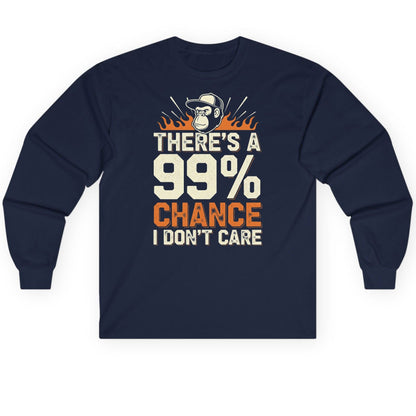 There's a 99% Chance I Don't Care sarcastic monkey Long Sleeve Tee Navy product mockup