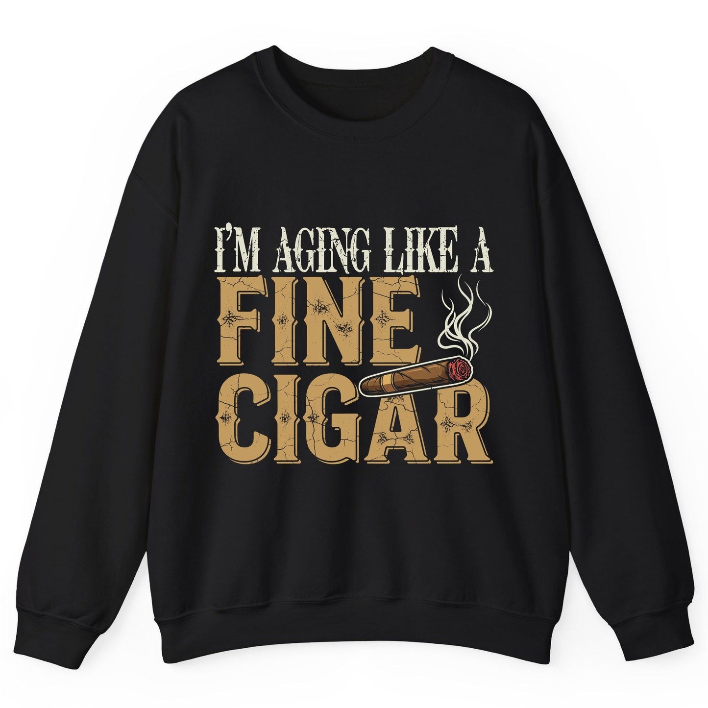 I'm Aging Like a Fine Cigar cigar smoking Sweatshirt Black product mockup