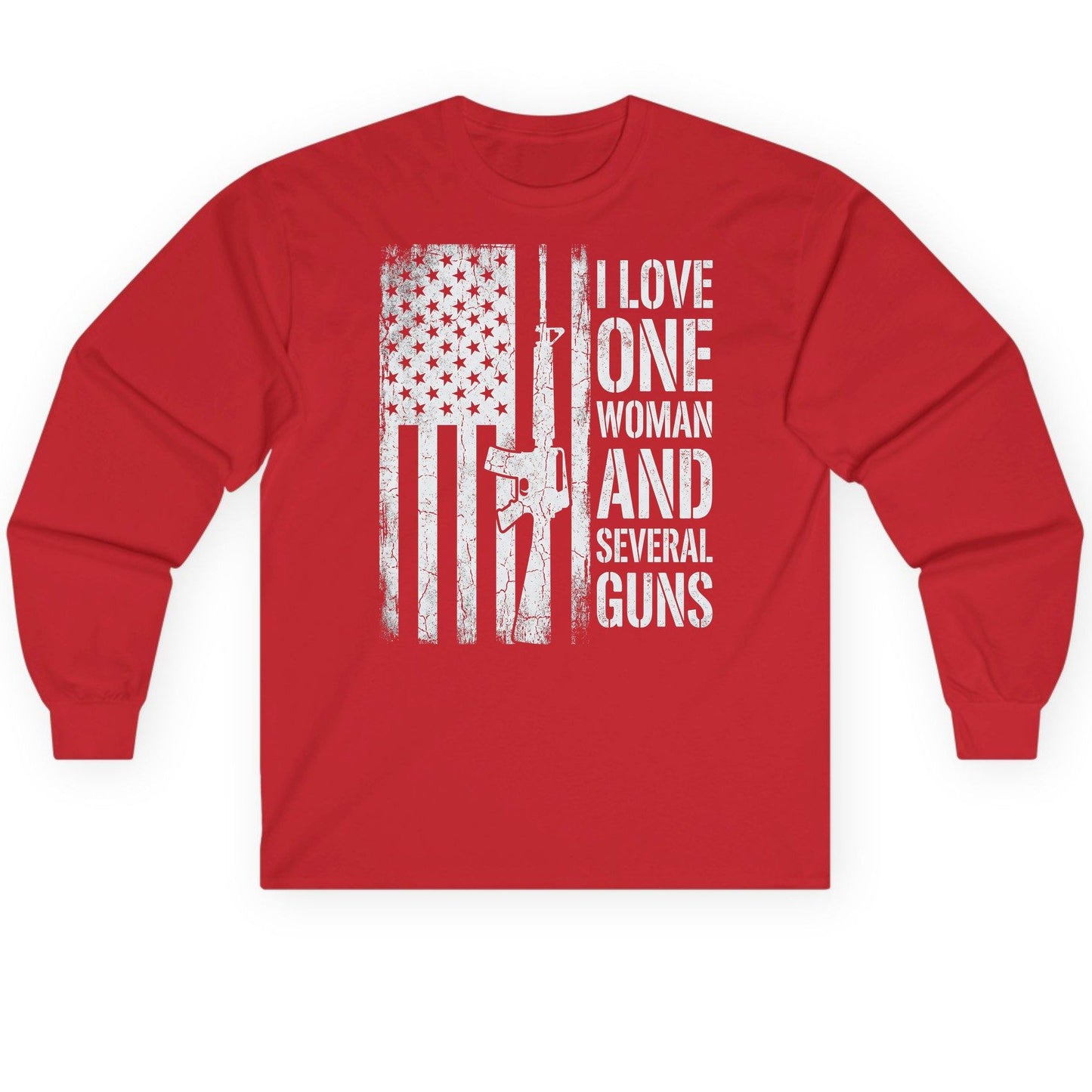 I LOVE ONE WOMAN AND Several GUNS Funny Pro-Gun Long Sleeve Tee - product mockup - Red