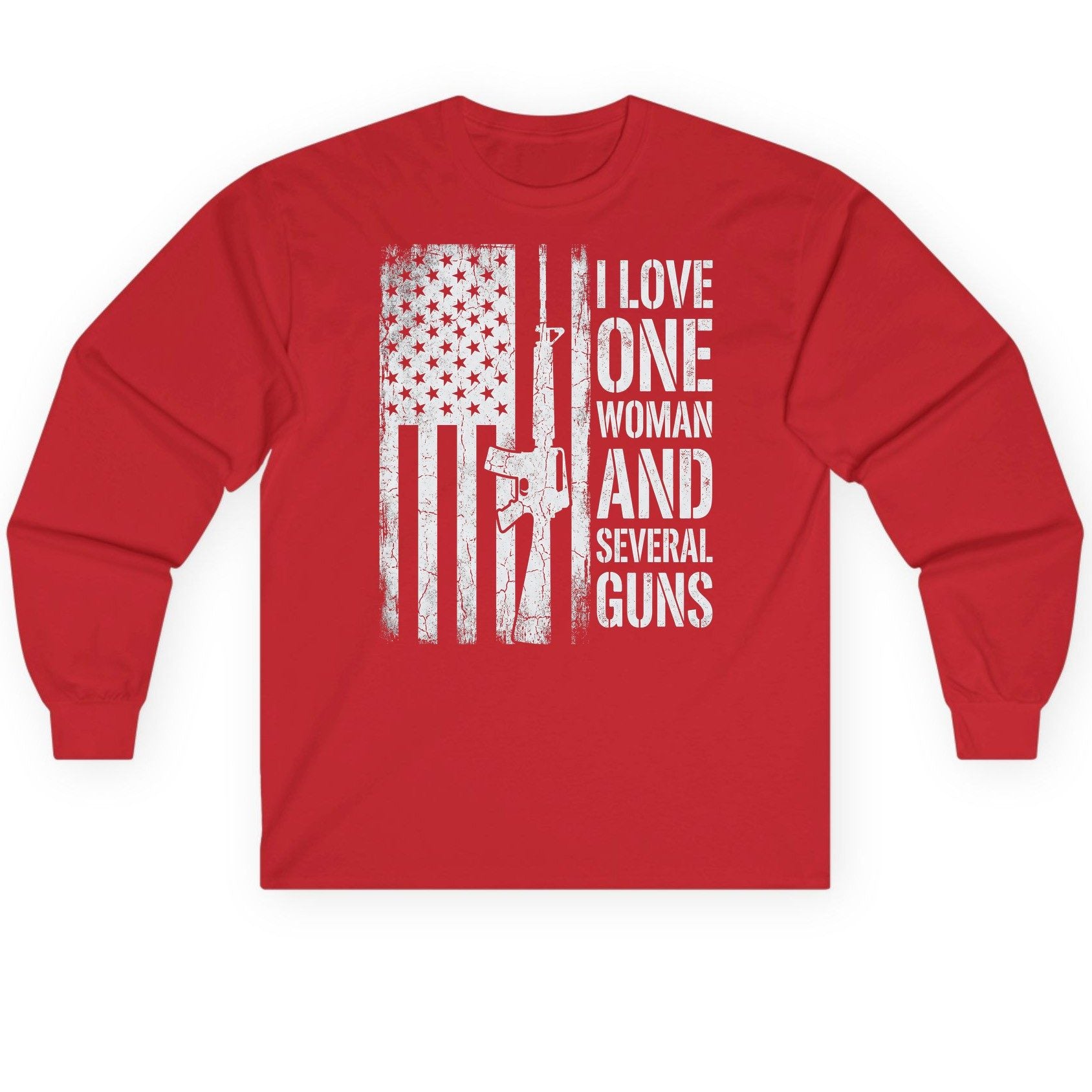 I LOVE ONE WOMAN AND Several GUNS Funny Pro-Gun Long Sleeve Tee - product mockup - Red