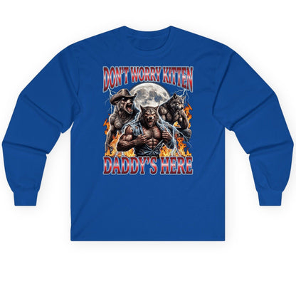 Don't Worry Kitten Daddy's Here werewolves Long Sleeve Tee Royal product mockup