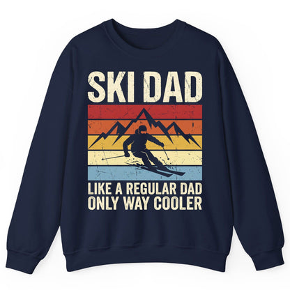 Ski Dad Like a Regular Dad Only Way Cooler skiing Sweatshirt Navy product mockup