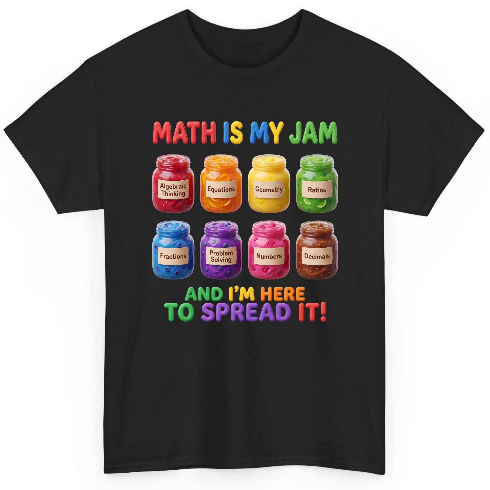 Math Is My Jam and I'm Here to Spread It! mathematics T-Shirt Black product mockup