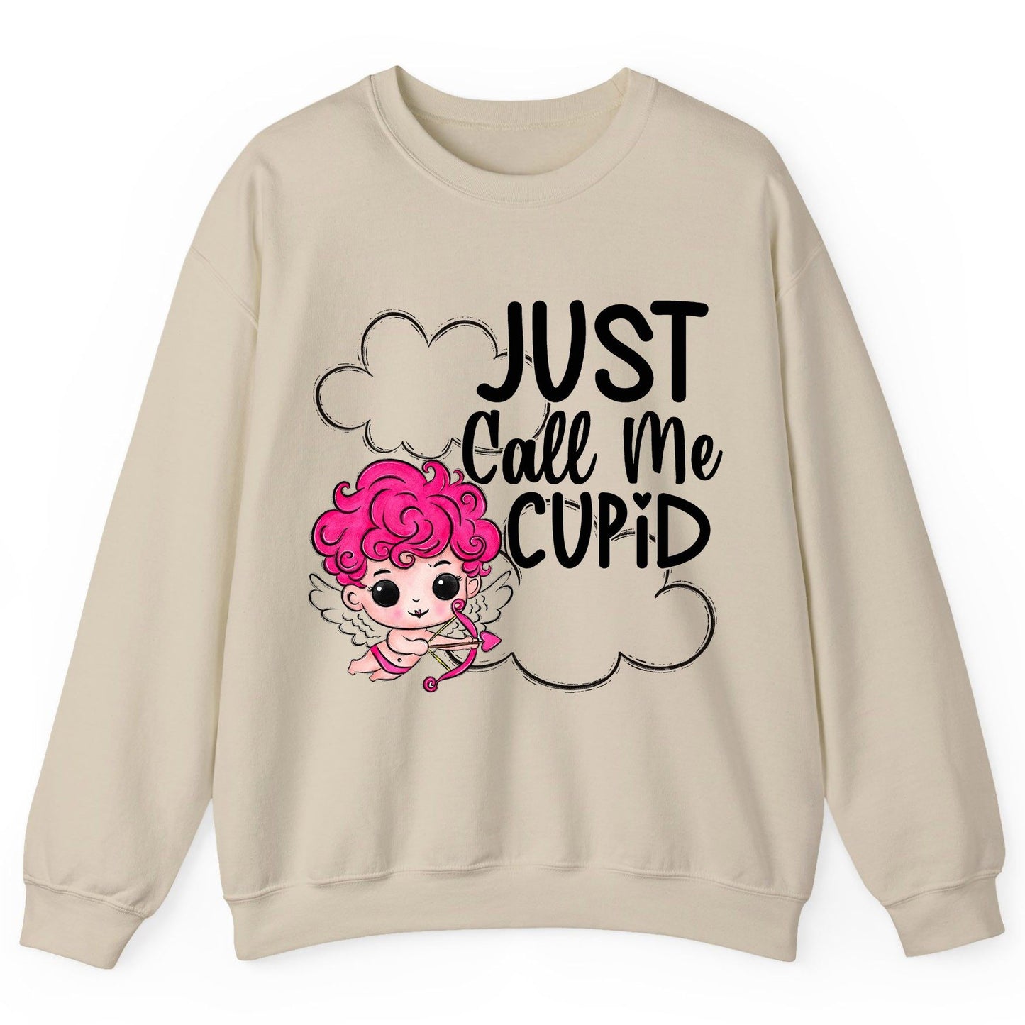 Just Call Me Cupid cupid Sweatshirt Sand product mockup
