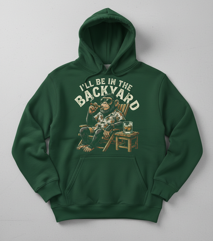 I'll Be In The Backyard Relaxing Chimp with Cigar Hoodie - Forest Green