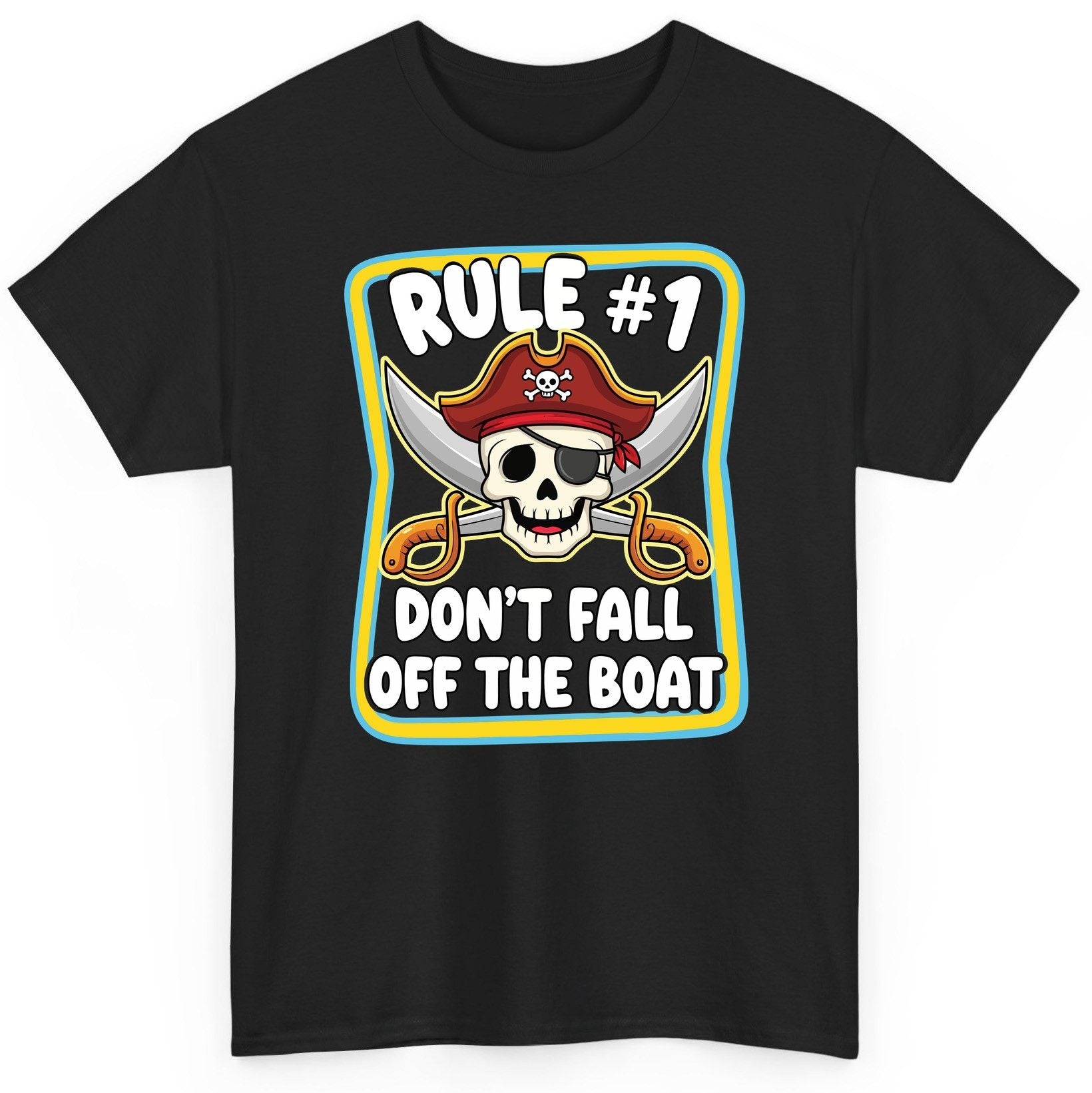 Rule 1 Don't Fall Off the Boat pirate T-Shirt Black product mockup