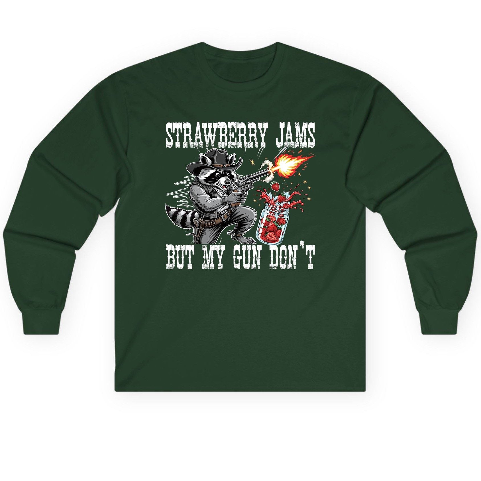Strawberry Jams but My Gun Don't raccoon Long Sleeve Tee Forest Green product mockup