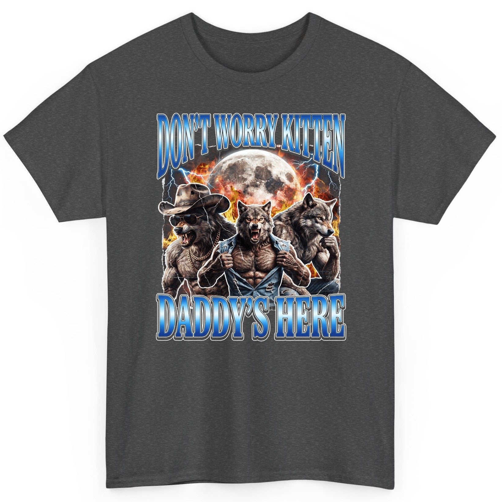 Don't Worry Kitten Daddy's Here werewolf T-Shirt Dark Heather product mockup