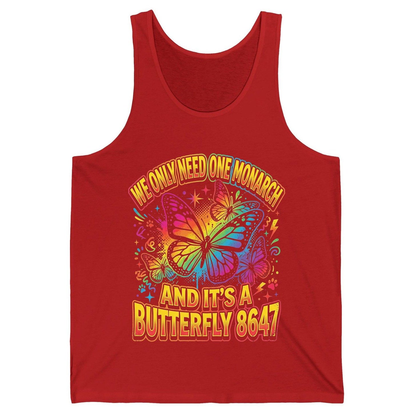 WE ONLY NEED ONE Monarch AND IT'S a Butterfly 8647 Tank Top - product mockup - Red