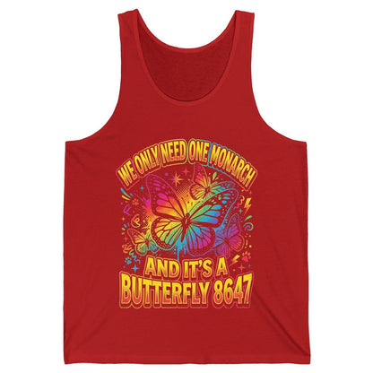 WE ONLY NEED ONE Monarch AND IT'S a Butterfly 8647 Tank Top - product mockup - Red