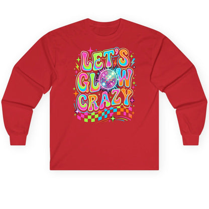 Let's Glow Crazy Retro Party Long Sleeve Tee - product mockup - Red
