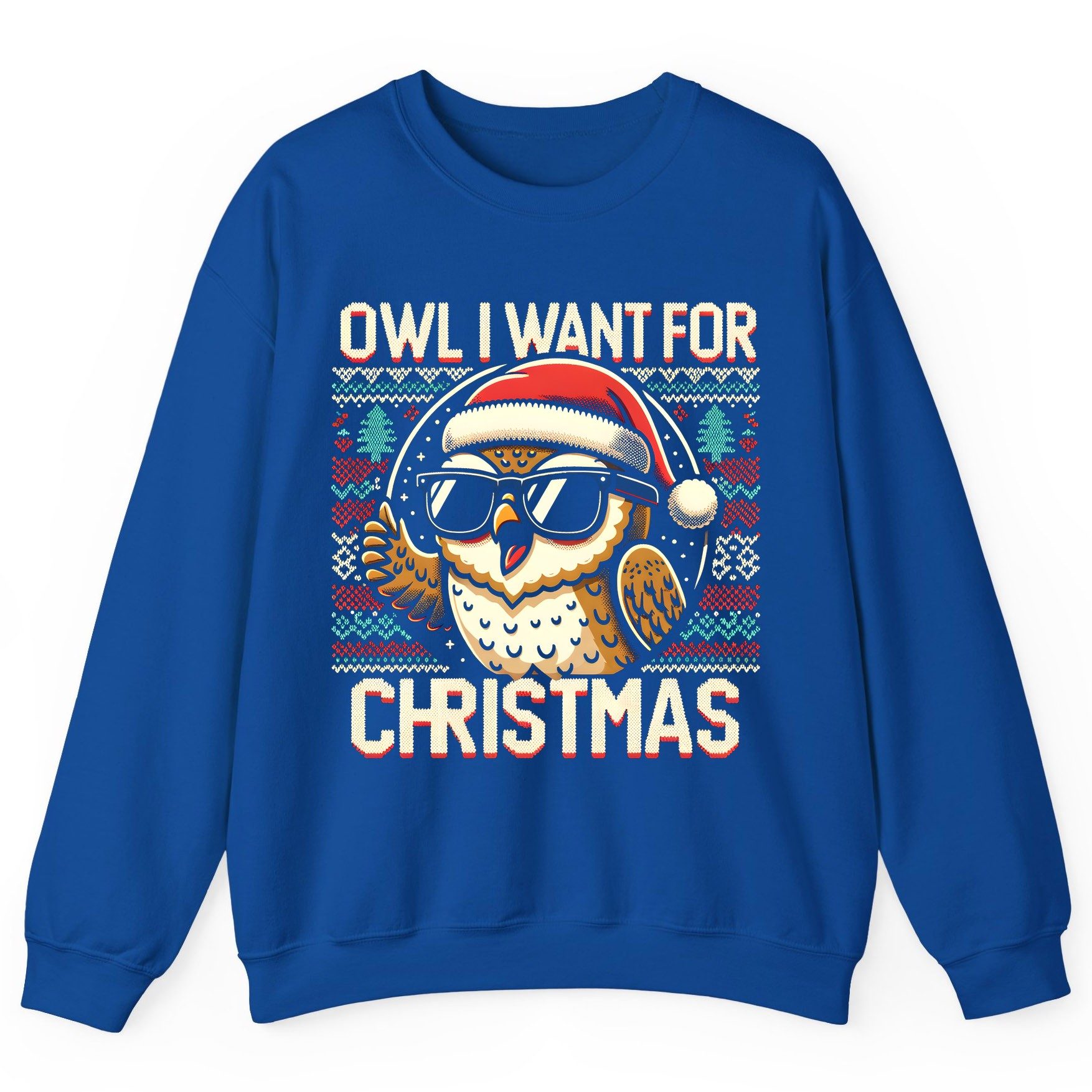 Owl I Want for Christmas Christmas owl Sweatshirt Royal product mockup