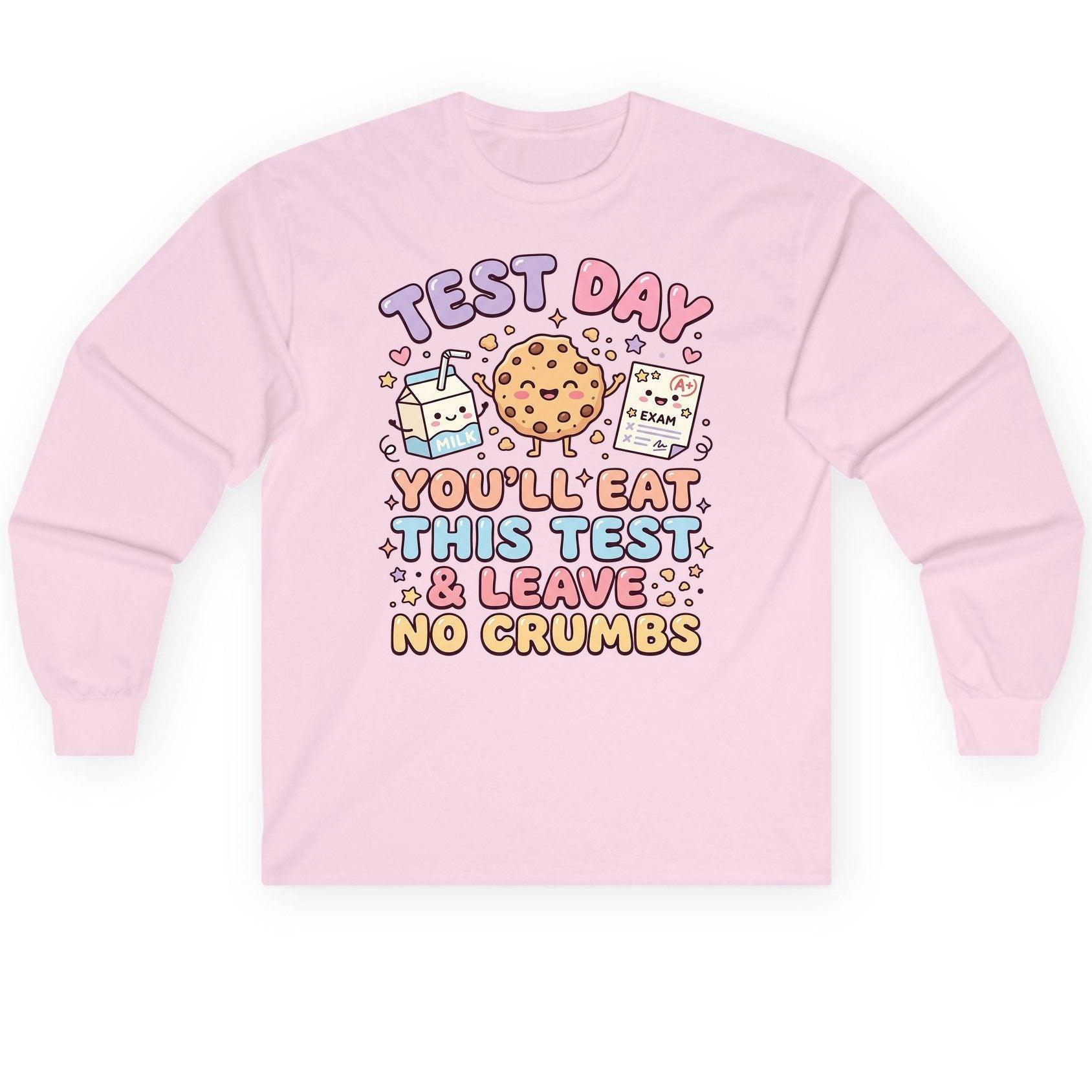 Test Day You'll Eat This Test & Leave No Crumbs Long Sleeve Tee - product mockup - Light Pink